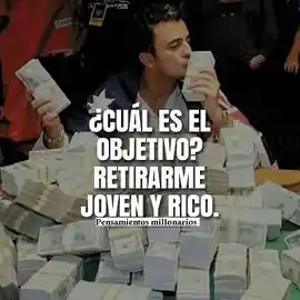 cual_es_el_objetivo_retirarme_joven_y_rico