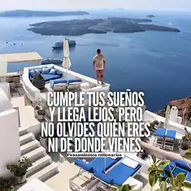 cumple_tus_suenos_y_llega_lejos_pero_no_olvides_quien_eres_ni_de_donde_vienes