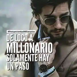 de_loco_a_millonario_solamente_hay_un_paso