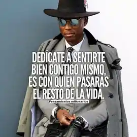 dedicate_a_sentirte_bien_contigo_mismo_es_con_quien_pasaras_el_resto_de_la_vida