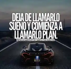 deja_de_llamarlo_sueno_y_comienza_a_llamarlo_plan