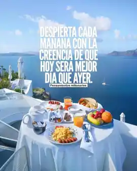 despierta_cada_manana_con_la_creencia_de_que_hoy_sera_mejor_dia_que_ayer