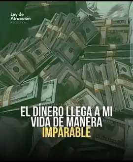 el_dinero_llega_a_mi_vida_de_manera_imparable