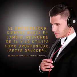 el_emprendedor_siempre_busca_el_cambio_responde_a_el_y_lo_utiliza_como_oportunidad_1