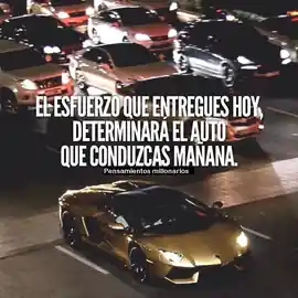 el_esfuerzo_que_entregues_hoy_determinara_el_auto_que_conduzcas_manana