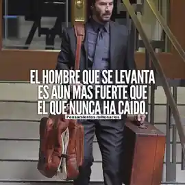 el_hombre_que_se_levanta_es_aun_mas_fuerte_que_el_que_nunca_ha_caido