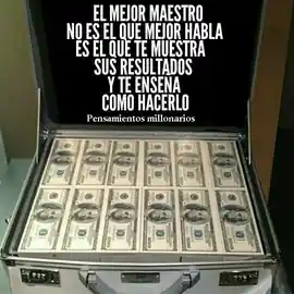 el_mejor_maestro_no_es_el_que_mejor_habla_es_el_que_te_muestra_sus_resultados_y_te_ensena_como_hacerlo