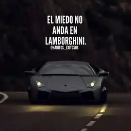 el_miedo_no_anda_en_lamborghini