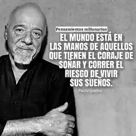el_mundo_esta_en_manos_de_aquellos_que_tienen_el_coraje_de_sonar_y_correr_el_riesgo_de_vivir_sus_suenos