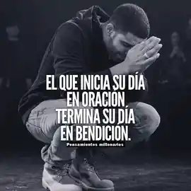 el_que_inicia_su_dia_en_oracion_termina_su_dia_en_bendicion