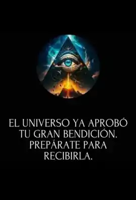 el_universo_ya_aprobo_tu_gran_bendicion_preparate_para_recibirla