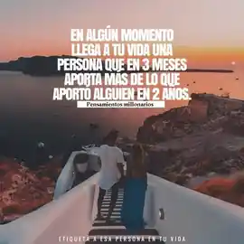 en_algun_momento_llega_a_tu_vida_una_persona_que_en_3_meses_aporta_mas_de_lo_que_aporto_alguien_en_2_anos