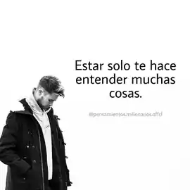 estar_solo_te_hace_entender_muchas_cosas