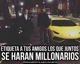 etiqueta_a_tus_amigos_los_que_juntos_se_haran_millonarios