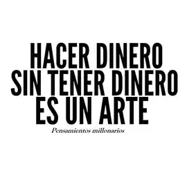 hacer_dinero_sin_tener_dinero_es_un_arte