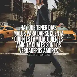 hay_que_tener_dias_malos_para_darse_cuenta_quien_es_familia_quien_es_amigo_y_cuales_son_los_verdaderos_amores