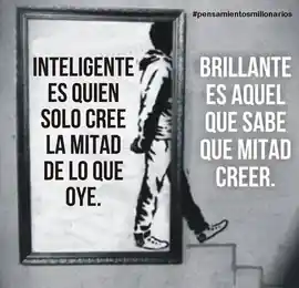 inteligente_es_quien_solo_cree_la_mitad_de_lo_que_oye