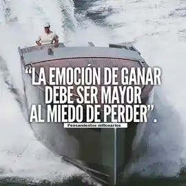 la_emocion_de_ganar_debe_ser_mayor_al_miedo_de_perder