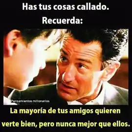 la_mayoria_de_tus_amigos_quieren_verte_bien_pero_nunca_mejor_que_ellos