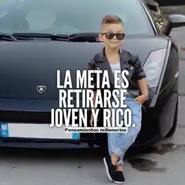 la_meta_es_retirarse_joven_y_rico