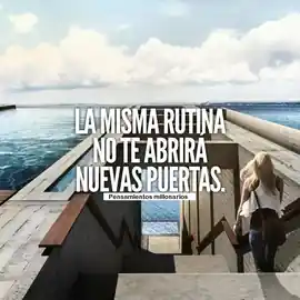 la_misma_rutina_no_te_abrira_nuevas_puertas