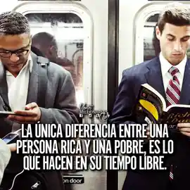 la_unica_diferencia_entre_una_persona_rica_y_una_pobre_es_lo_que_hacen_en_su_tiempo_libre