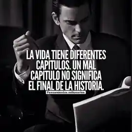 la_vida_tiene_diferentes_capitulos_un_mal_capitulo_no_significa_el_final_de_la_historia
