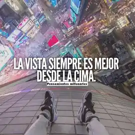 la_vista_siempre_es_mejor_desde_la_cima