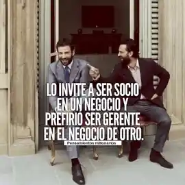 lo_invite_a_ser_socio_en_un_negocio_y_prefirio_ser_gerente_en_el_negocio_de_otro