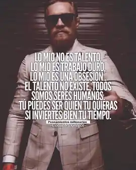 lo_mio_no_es_talento_lo_mio_es_trabajo_duro_lo_mio_es_una_obsesion_el_talento_no_existe_todos_somos_seres_humanos_tu_puedes_ser_quien_tu_quieras_si_inviertes_bien_tu_tiempo