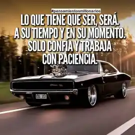 lo_que_tiene_que_ser_sera_a_su_tiempo_y_en_su_momento_solo_confia_y_trabaja_con_paciencia