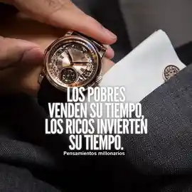 los_pobres_venden_su_tiempo_los_ricos_invierten_su_tiempo