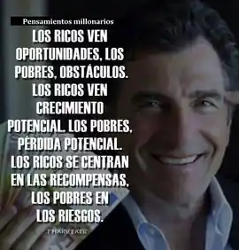 los_ricos_ven_oportunidades_los_pobres_obstaculos_los_ricos_ven_crecimiento_potencial_los_pobres_perdida_potencial_los_ricos_se_centran_en_las_recompensas_los_pobres_en_los_riesgos