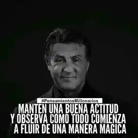 manten_una_buena_actitud_y_observa_como_todo_comienza_a_fluir_de_una_manera_magica
