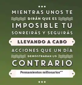 mientras_unos_te_diran_que_es_imposible_tu_sonreiras_y_seguiras_llevando_a_cabo_acciones_que_un_dia_demostraran_lo_contrario