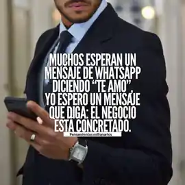 muchos_esperan_un_mensaje_de_whatsapp_diciendo_te_amo_yo_espero_un_mensaje_que_diga_el_negocio_esta_concretado