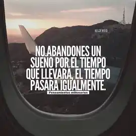 no_abandones_un_sueno_por_el_tiempo_que_llevara_el_tiempo_pasara_igualmente