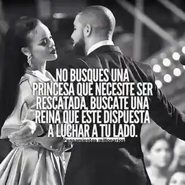 no_busques_una_princesa_que_necesite_ser_rescatada_busca_una_reina_que_este_dispuesta_a_luchar_a_tu_lado
