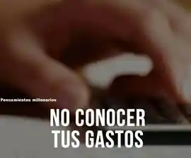 no_conocer_tus_gastos