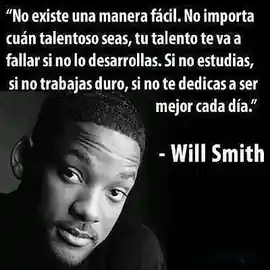 no_existe_una_manera_facil_no_importa_cuan_talentoso_seas_tu_talento_te_va_a_fallar_si_no_lo_desarrollas_si_no_estudias_si_no_trabajas_duro_si_no_te_dedicas_a_ser_mejor_cada_dia