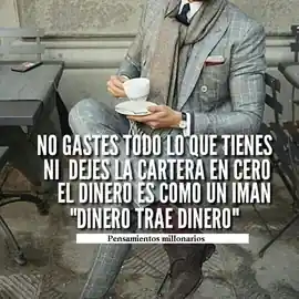 no_gastes_todo_lo_que_tienes_ni_dejes_la_cartera_en_cero_el_dinero_es_como_un_iman_dinero_trae_dinero