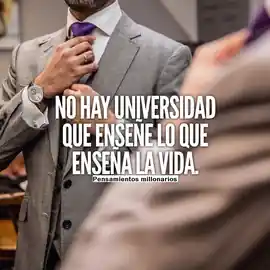 no_hay_universidad_que_ensene_lo_que_ensena_la_vida