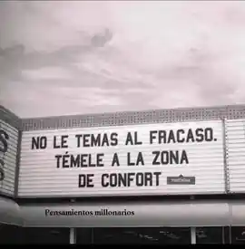 no_le_temas_al_fracaso_teme_a_la_zona_de_confort