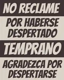 no_reclame_por_haberse_despertado_temprano_agradezca_por_despertarse