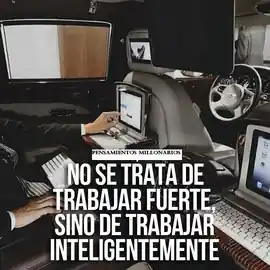 no_se_trata_de_trabajar_fuerte_sino_de_trabajar_inteligentemente