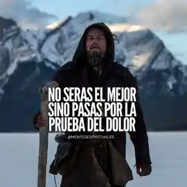 no_seras_el_mejor_sino_pasas_por_la_prueba_del_dolor