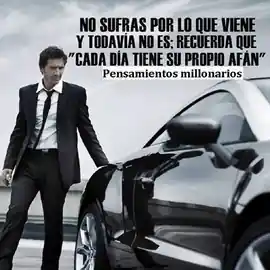 no_sufras_por_lo_que_viene_y_todavia_no_es_recuerda_que_cada_dia_tiene_su_propio_afan
