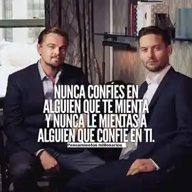 nunca_confies_en_alguien_que_te_mienta_y_nunca_le_mientas_a_alguien_que_confie_en_ti_1