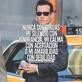 nunca_confundas_mi_silencio_con_ignorancia_mi_calma_con_aceptacion_o_mi_amabilidad_con_debilidad