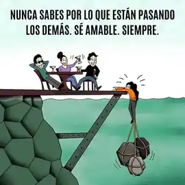 nunca_sabes_por_lo_que_estan_pasando_los_demas_se_amable_siempre